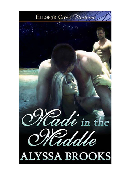 Title details for Madi in the Middle by Alyssa Brooks - Available